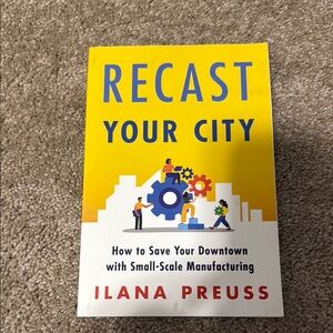Recast Your City Book by Ilana Preuss
